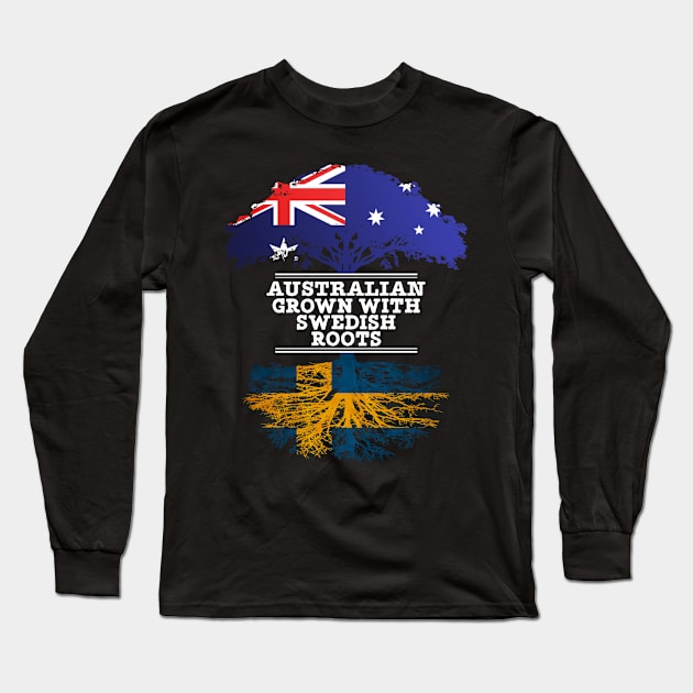 Australian Grown With Swedish Roots - Gift for Swedish With Roots From Sweden Long Sleeve T-Shirt by Country Flags